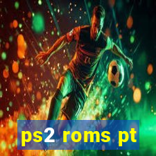 ps2 roms pt-br